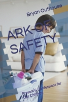 ARK OF SAFETY: Prayers & Confessions for Our Children B0G2GRKH59 Book Cover