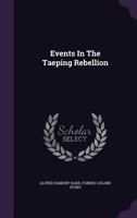 Events in the Taeping Rebellion 1347985395 Book Cover