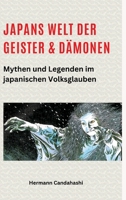 Japans Welt der Geister und Dämonen: Mythen und Legenden im japanischen Volksglauben (German Edition) 3384378962 Book Cover