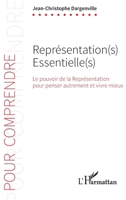 Représentation(s) Essentielle(s): Le pouvoir de la Représentation pour penser autrement et vivre mieux (Pour Comprendre) (French Edition) 2140255542 Book Cover