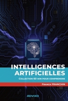 Intelligences artificielles: Collection « 60 min pour comprendre » (French Edition) 2940822298 Book Cover