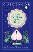 Guidebook to the True Secret of the Heart 0914390082 Book Cover