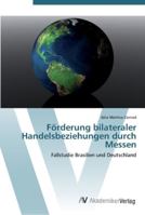 Förderung bilateraler Handelsbeziehungen durch Messen 3639465059 Book Cover