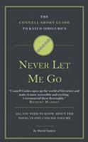 Connell Short Guide To Never Let Me Go 1911187074 Book Cover