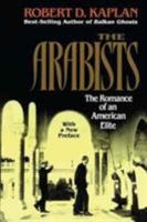 Arabists: The Romance of an American Elite 0028740238 Book Cover