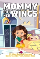 Mommy Got Her Wings B08VBM832J Book Cover
