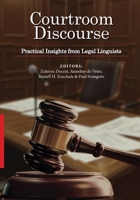 Courtroom Discourse: Practical Insights from Legal Linguists 1991260946 Book Cover