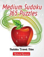 Medium Sudoku 365 Puzzles: Sudoku Travel Size 1728807522 Book Cover