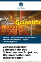 Zeitgenössischer Leitfaden für das Schreiben von Projekten, Diplomarbeiten und Dissertationen (German Edition) 6207772008 Book Cover