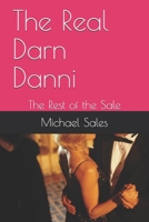 The Real Darn Danni : The Rest of the Sale 1656922029 Book Cover