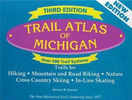 Trail Atlas of Michigan: Nature, Mountain Biking, Hiking Cross Country Skiing (Maps & Atlases) 0930098056 Book Cover