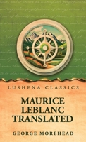 Maurice Leblanc Translated B0GWSP8SZ8 Book Cover