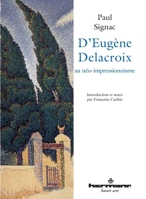 D’Eugène Delacroix au néo-impressionnisme 1015532098 Book Cover