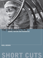 The Children's Film: Genre, Nation, and Narrative 0231182694 Book Cover