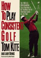 How to Play Consistent Golf 0671725572 Book Cover