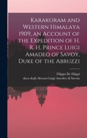 S.A.R, il principe Luigi Amedeo di Savoia Duca degli Abruzzi, La spedizione nel Karakoram e nell'Himalaya Occidentale 1015578853 Book Cover