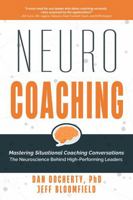 NeuroCoaching: Mastering Situational Coaching Conversations | The Neuroscience Behind High-Performing Leaders 1733787097 Book Cover