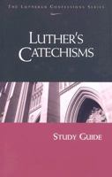 Luther's Catechism 0758611560 Book Cover