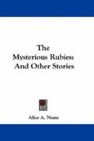 The Mysterious Rubies: and other stories. 1241131600 Book Cover