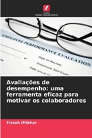 Avaliações de desempenho: uma ferramenta eficaz para motivar os colaboradores (Portuguese Edition) 6209833195 Book Cover