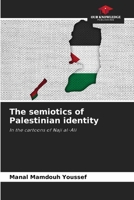The semiotics of Palestinian identity 6205765195 Book Cover
