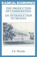The Production of Commodities: An Introduction to Sraffa 039103653X Book Cover