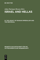 The Legacy of Iranian Imperialism and the Individual: With Cumulative Indexes to Vols. I-III 3110168820 Book Cover