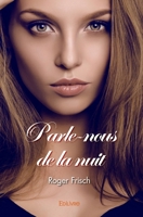 Parle-nous de la nuit (French Edition) 2414568127 Book Cover