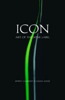 Icon: Art of the Wine Label 1891267302 Book Cover