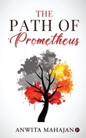 The Path of Prometheus 1637453922 Book Cover