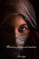 She: mixed up feelings and emotions 1986200124 Book Cover