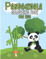 Panda&Koala Colouring Book for Kids: Coloring Book For Kids Ages 4-8-12 Cool Gift And Funny Activity Coloring Book for Boys & Girls B08JDYW9PY Book Cover