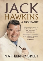 Jack Hawkins: A Biography 1781559171 Book Cover