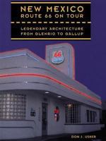 New Mexico Route 66 on Tour: Legendary Architecture from Glenrio to Gallup 0890133867 Book Cover