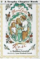 Rose (Flower Girls) 0064420205 Book Cover