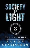 Society of Light (the Lamp Series, Book 3) B095GDFC7P Book Cover