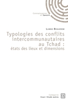 Typologies des conflits intercommunautaires au Tchad: états des lieux et dimensions (French Edition) 2342357206 Book Cover