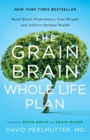 The Grain Brain Whole Life Plan 0316319198 Book Cover