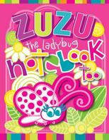 ZuZu the Ladybug Notebook Too: A Zooky and Friends 200 Page Blank Notebook 1530410126 Book Cover