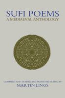Sufi Poems: A Mediaeval Anthology 1903682177 Book Cover