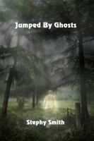 Jumped by Ghosts 1625267924 Book Cover