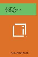 Theory of Psychoanalytic Technique 0061311448 Book Cover