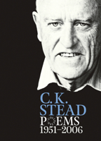 Collected Poems, 1951-2006: C. K. Stead 1869404181 Book Cover