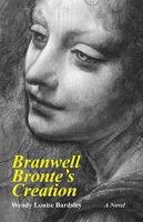 Branwell Bronte's Creation 095507407X Book Cover