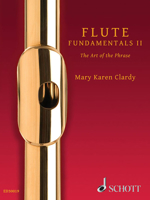 Flute Fundamentals II: The Art of the Phrase 1423481151 Book Cover