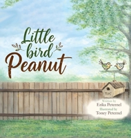 Little Bird Peanut B0H7LG3W86 Book Cover