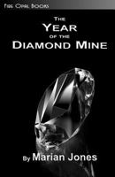The Year of the Diamond Mine 1600431399 Book Cover