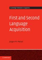 First and Second Language Acquisition: Parallels and Differences 052155764X Book Cover