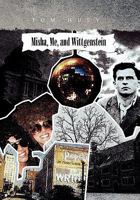 Misha, Me, and Wittgenstein 1462881068 Book Cover