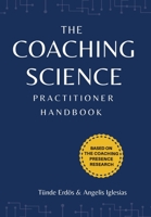 The Coaching Science Practitioner Handbook 1734873809 Book Cover